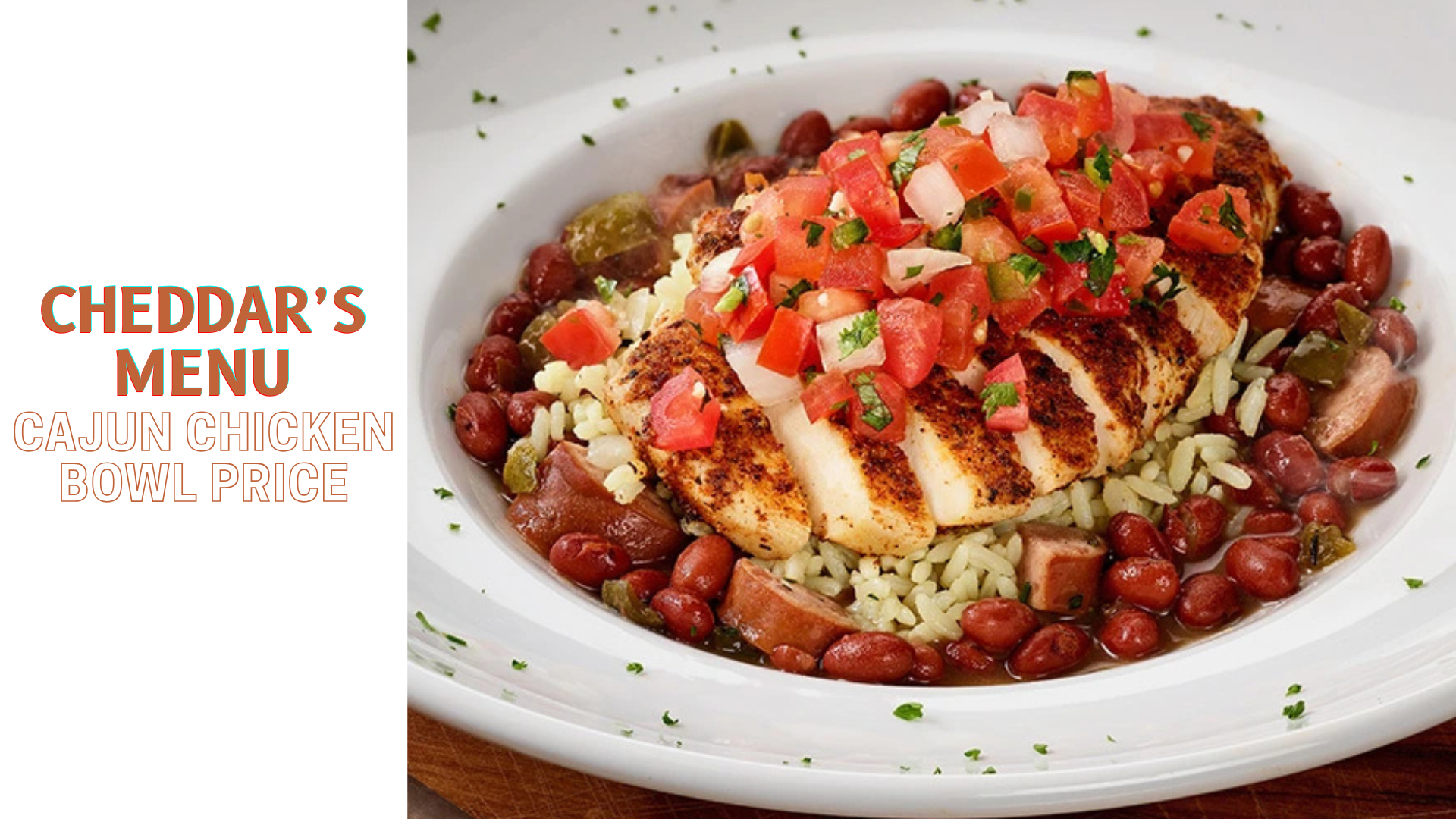 Cheddars Cajun Chicken Bowl