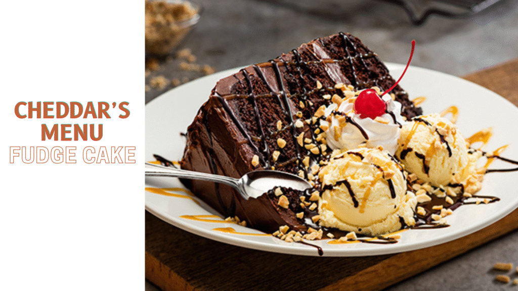 Cheddars Fudge Cake